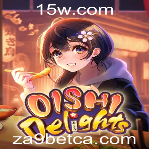 OishiDelights: Explorando o Fascinante Mundo dos Jogos com ZA9bet