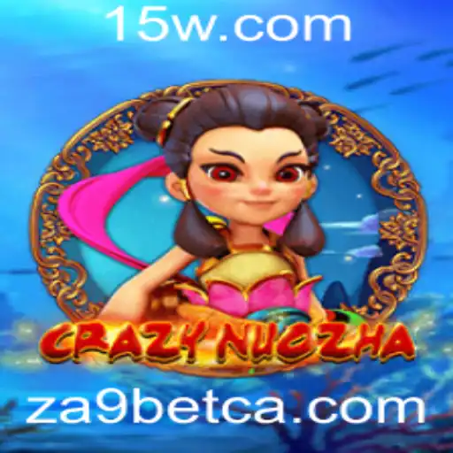 Descubra o Fascinante Mundo de CrazyNuoZha e a Plataforma ZA9bet