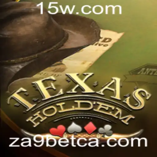 Dominando o Texas Hold'em: Regras, Estratégias e a Atualização ZA9bet